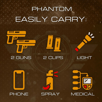 Phantom - easily carry two guns, clips, light, phone, spray, medical