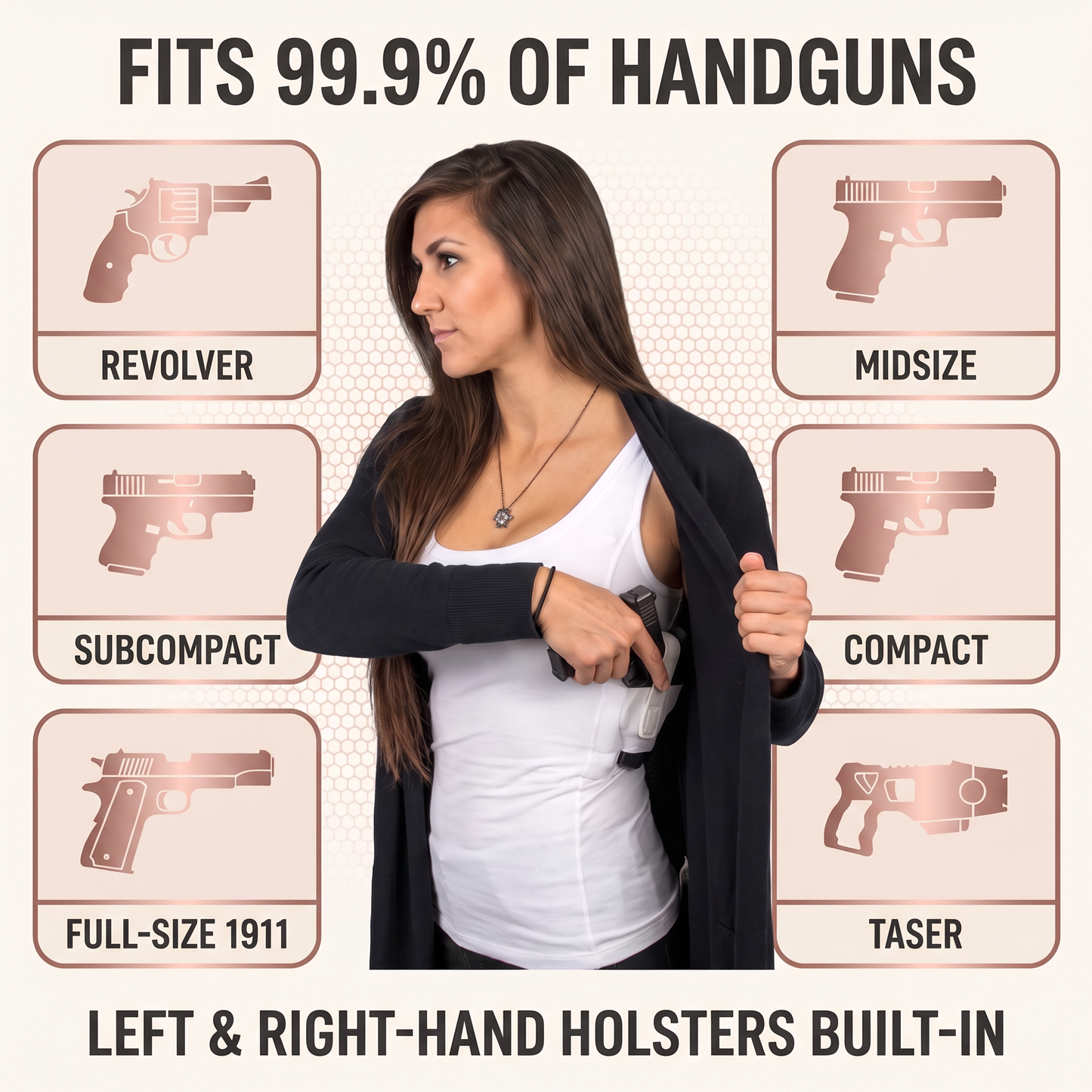 Fits 99.9% of handguns — left & right-hand holsters built-in